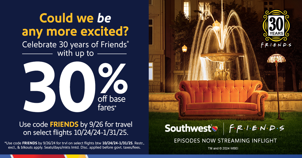 Southwest Airlines offers 30% discount for 30th anniversary of FRIENDS