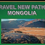 Travel New Paths Mongolia - World Tours - YouTube